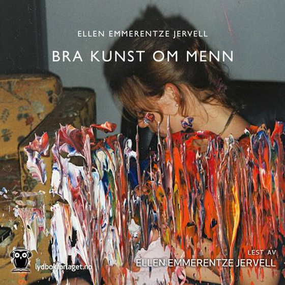 Bra kunst om menn - roman (lydbok) av Ellen Emmerentze Jervell