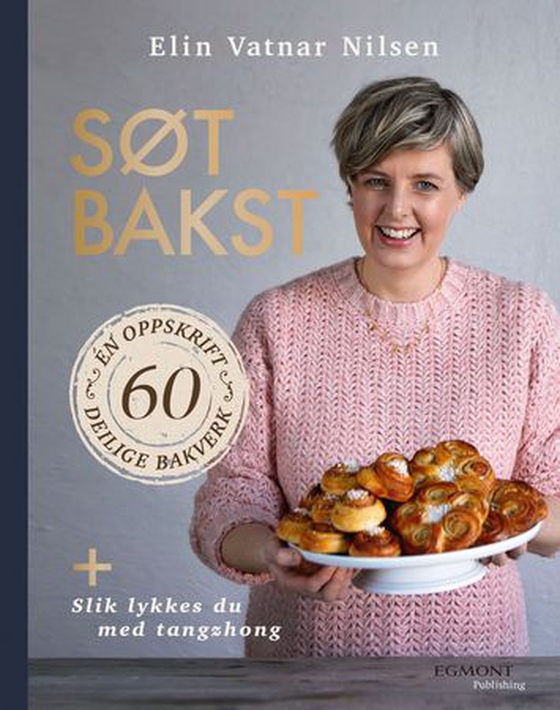 Søt bakst - en oppskrift 60 deilige bakverk (ebok) av Elin Vatnar Nilsen