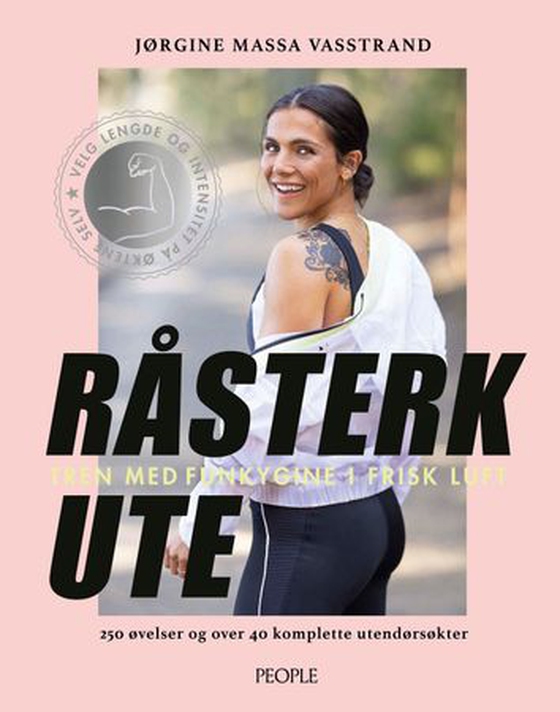 Råsterk ute - tren med Funkygine i frisk luft (ebok) av Jørgine Massa Vasstrand