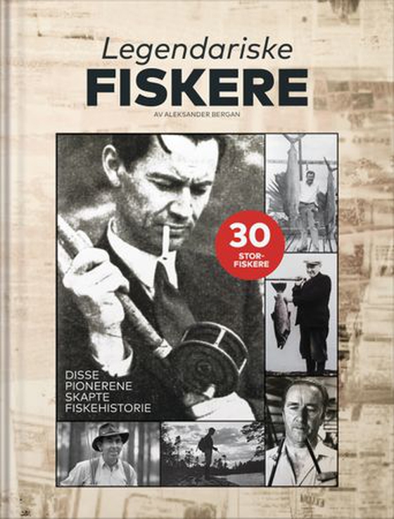 Legendariske fiskere (lydbok) av Aleksander Bergan