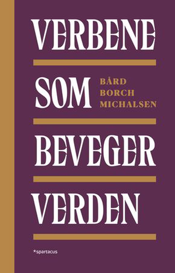 Verbene som beveger verden