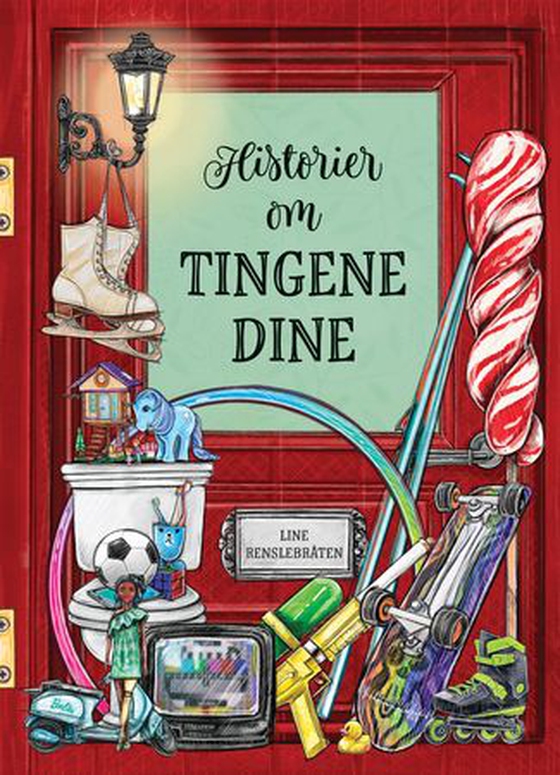 Historier om tingene dine (ebok) av Line Renslebråten
