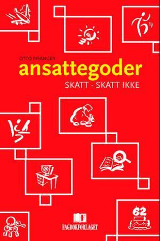 Ansattegoder - skatt - skatt ikke (ebok) av Otto Risanger