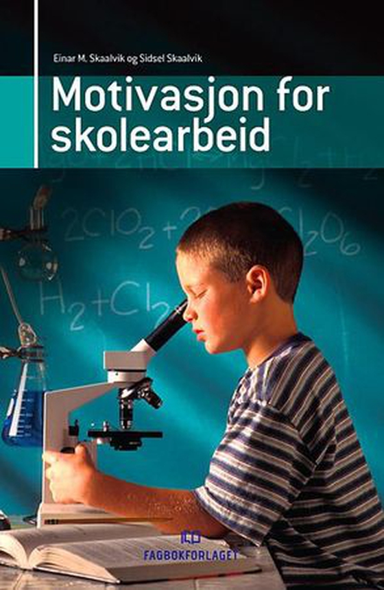 Motivasjon for skolearbeid (ebok) av Einar M. Skaalvik