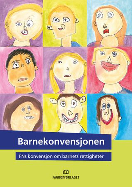 Barnekonvensjonen - FNs konvensjon om barnets rettigheter : vedtatt av De forente nasjoner 20. november 1989 : ratifisert av Norge 8. januar 1991 (ebok) av -