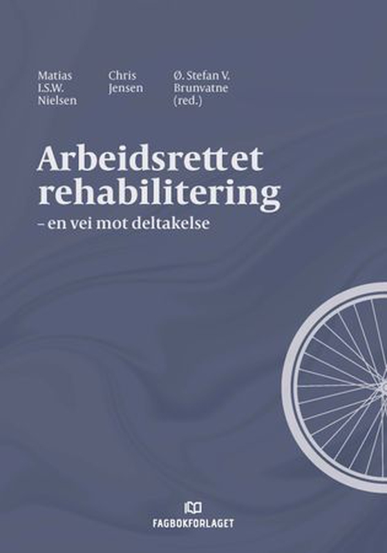 Arbeidsrettet rehabilitering - en vei mot deltakelse (ebok) av -
