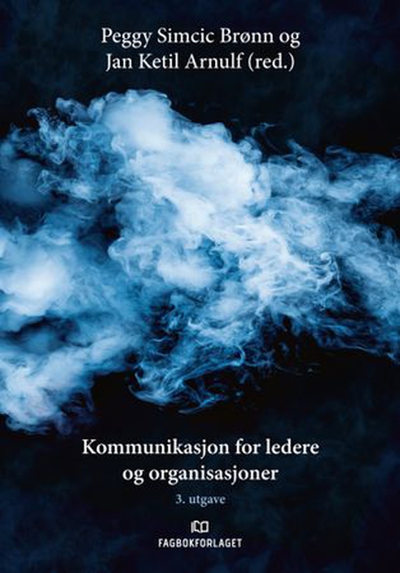 Kommunikasjon for ledere og organisasjoner (ebok) av -