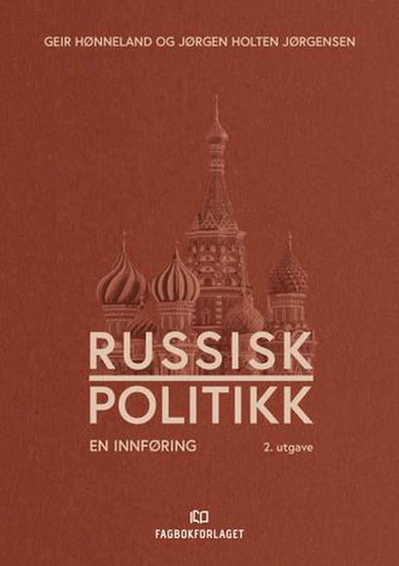 Russisk politikk - En innføring (ebok) av Geir Hønneland