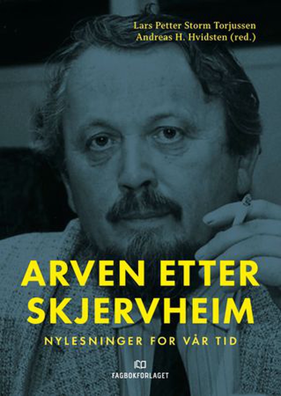 Arven etter Skjervheim - nylesninger for vår tid (ebok) av -