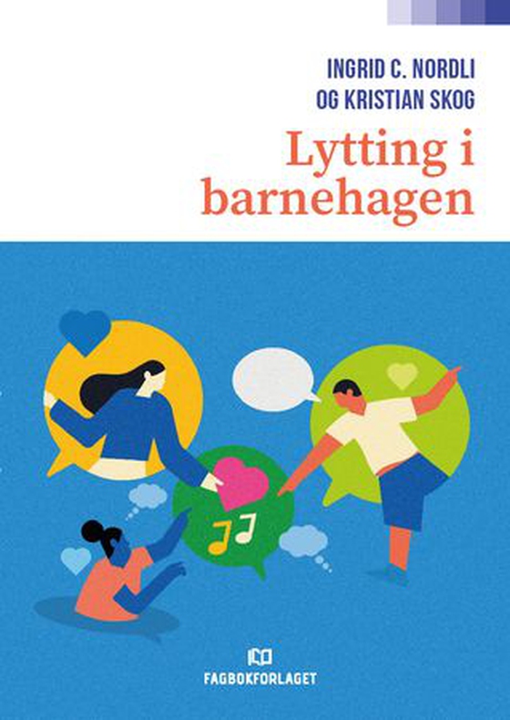 Lytting i barnehagen (ebok) av Ingrid C. Nordli