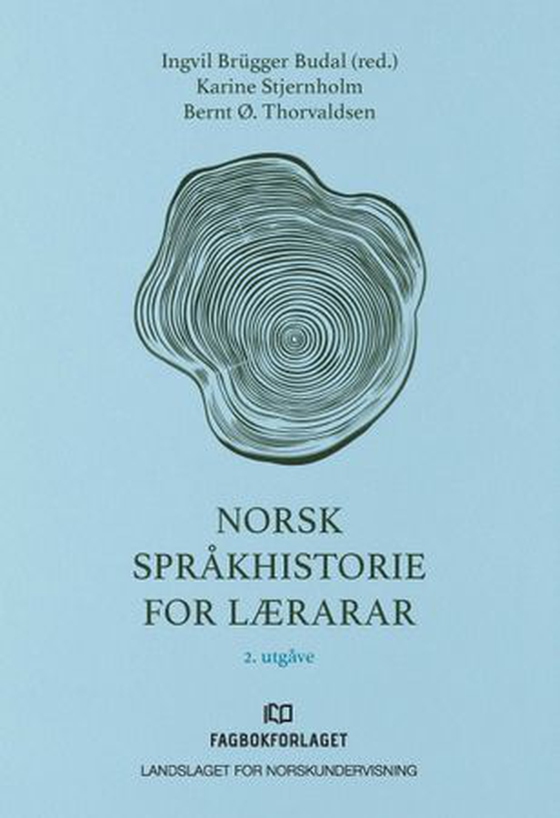 Norsk språkhistorie for lærarar (ebok) av Ingvil Brügger Budal