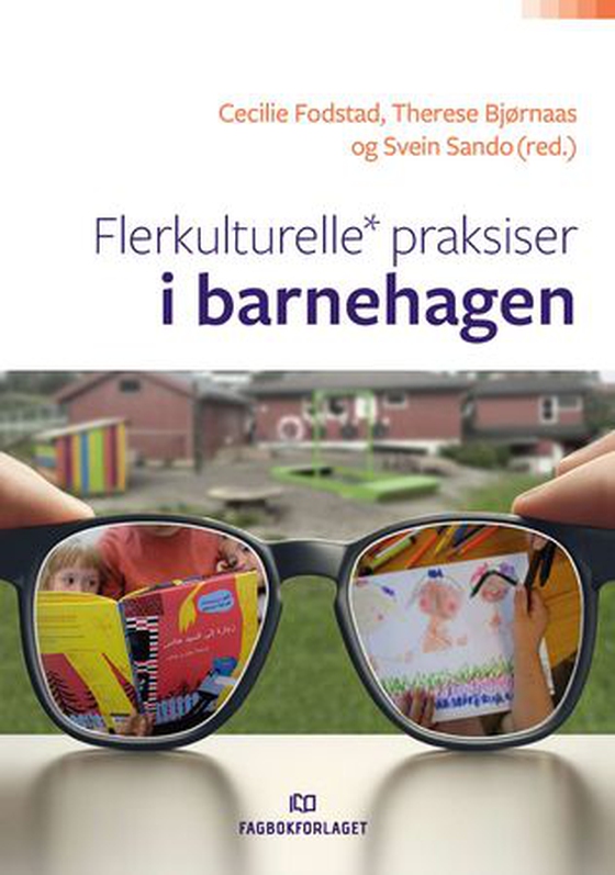 Flerkulturelle* praksiser i barnehagen (ebok) av -