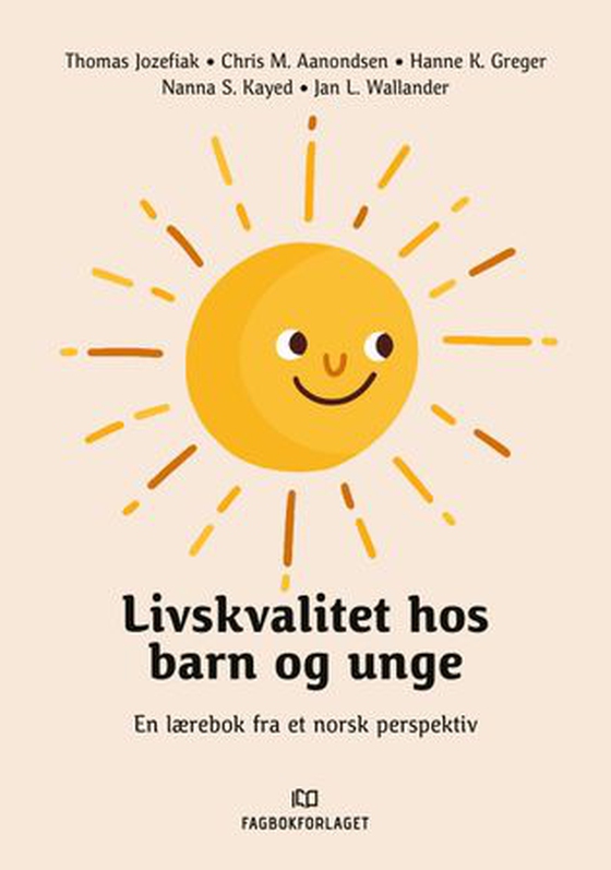 Livskvalitet hos barn og unge - en lærebok fra et norsk perspektiv (ebok) av Thomas Jozefiak