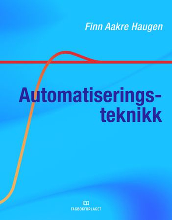Automatiseringsteknikk (ebok) av Finn Aakre Haugen