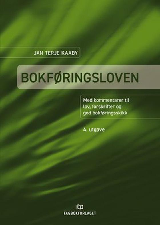 Bokføringsloven - med kommentarer til lov, forskrifter og god bokføringsskikk (ebok) av Jan Terje Kaaby