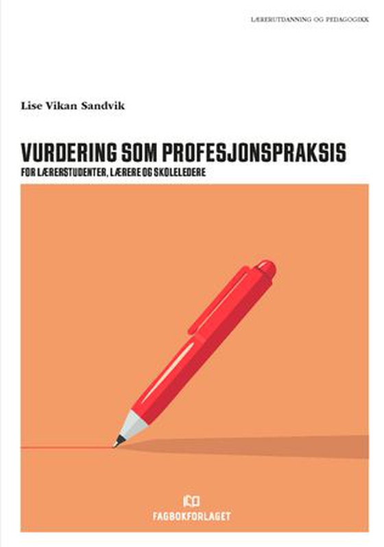 Vurdering som profesjonspraksis (ebok) av Lise Vikan Sandvik