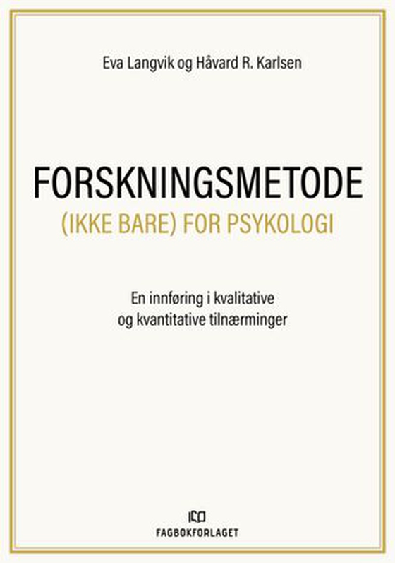 Forskningsmetode (ikke bare) for psykologi
