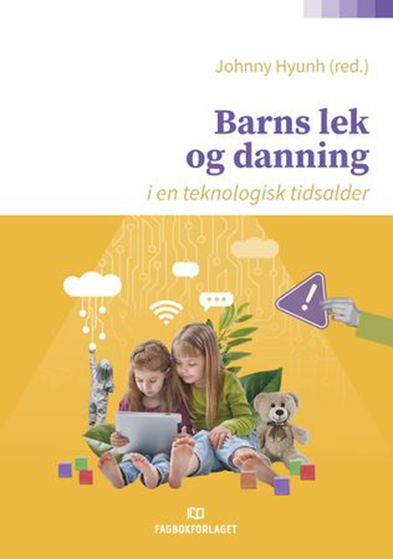 Barns lek og danning i en teknologisk tidsalder