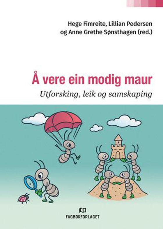 Å vere ein modig maur