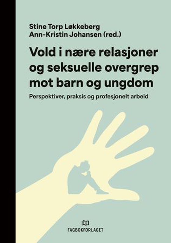 Vold i nære relasjoner og seksuelle overgrep mot barn og ungdom