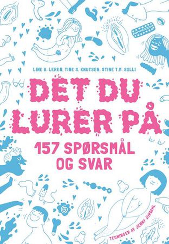 Det du lurer på - 157 spørsmål og svar (ebok) av Line B. Leren