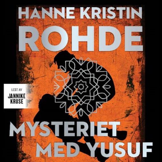 Mysteriet med Yusuf (lydbok) av Hanne Kristin Rohde