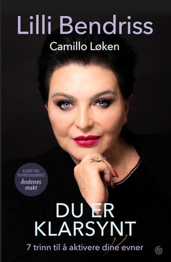 Du er klarsynt - 7 trinn til å aktivere dine evner (ebok) av Lilli Bendriss