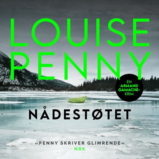 Nådestøtet - a (lydbok) av Louise Penny