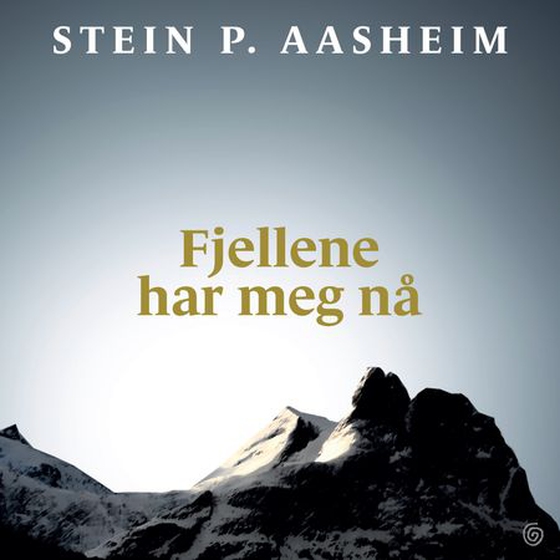 Fjellene har meg nå