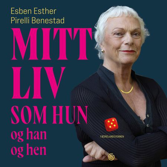 Mitt liv som hun og han og hen (lydbok) av Esben Esther Pirelli Benestad