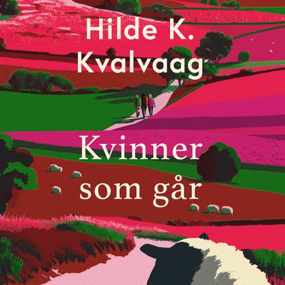 Kvinner som går (lydbok) av Hilde K. Kvalvaag