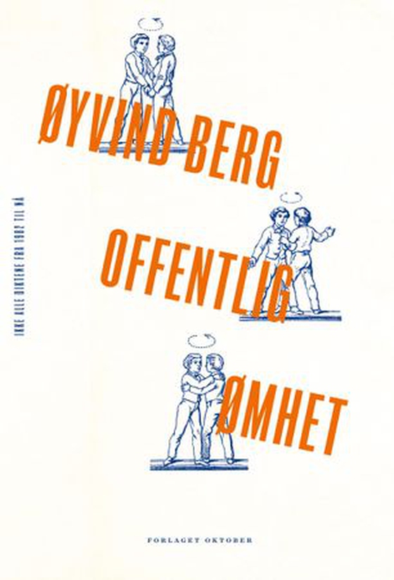 Offentlig ømhet - ikke alle diktene fra 1982 til nå (ebok) av Øyvind Berg