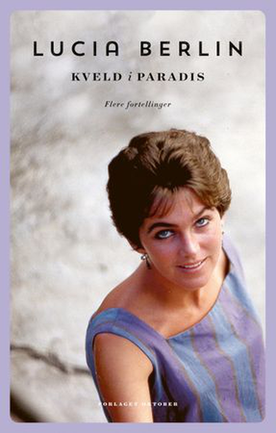 Kveld i paradis - flere fortellinger (ebok) av Lucia Berlin