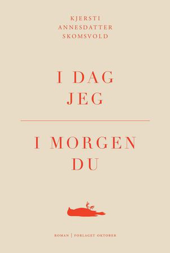 I dag jeg, i morgen du - roman (ebok) av Kjersti Annesdatter Skomsvold
