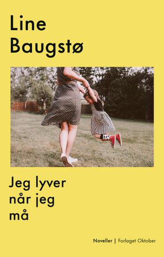 Jeg lyver når jeg må - noveller (ebok) av Line Baugstø