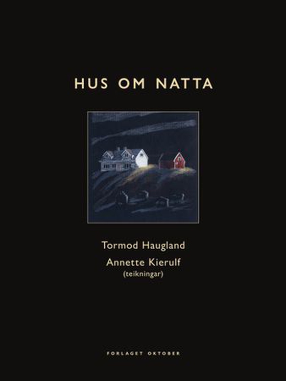 Hus om natta (ebok) av Tormod Haugland