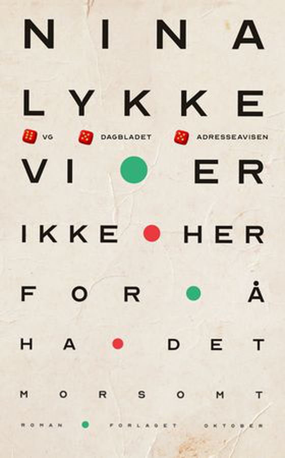 Vi er ikke her for å ha det morsomt (ebok) av Nina Lykke
