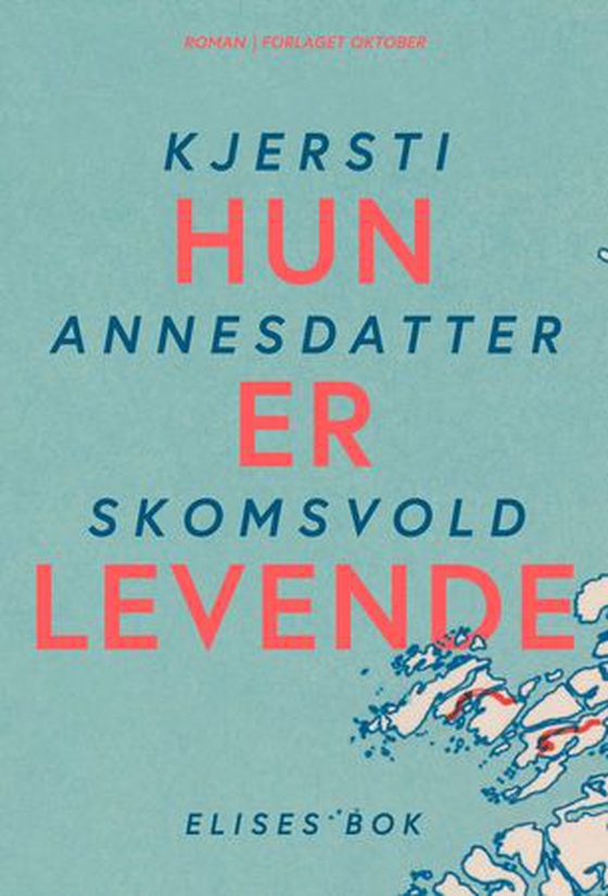 Hun er levende - Elises bok (ebok) av Kjersti Annesdatter Skomsvold