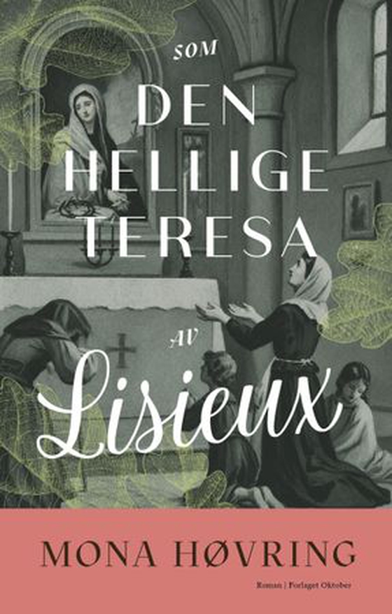 Som den hellige Teresa av Lisieux
