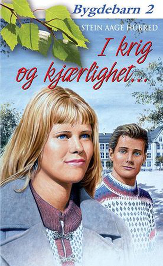 I krig og kjærlighet ... (ebok) av Stein Aage Hubred