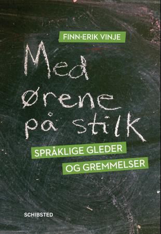 Med ørene på stilk - språklige gleder og gremmelser (ebok) av Finn-Erik Vinje