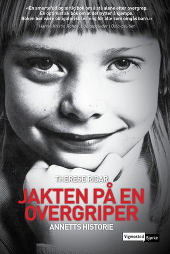 Jakten på en overgriper - Annetts historie (ebok) av Therese Ridar