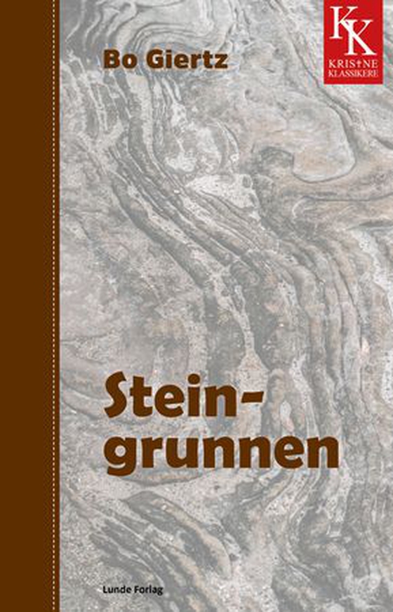 Steingrunnen (ebok) av Bo Giertz