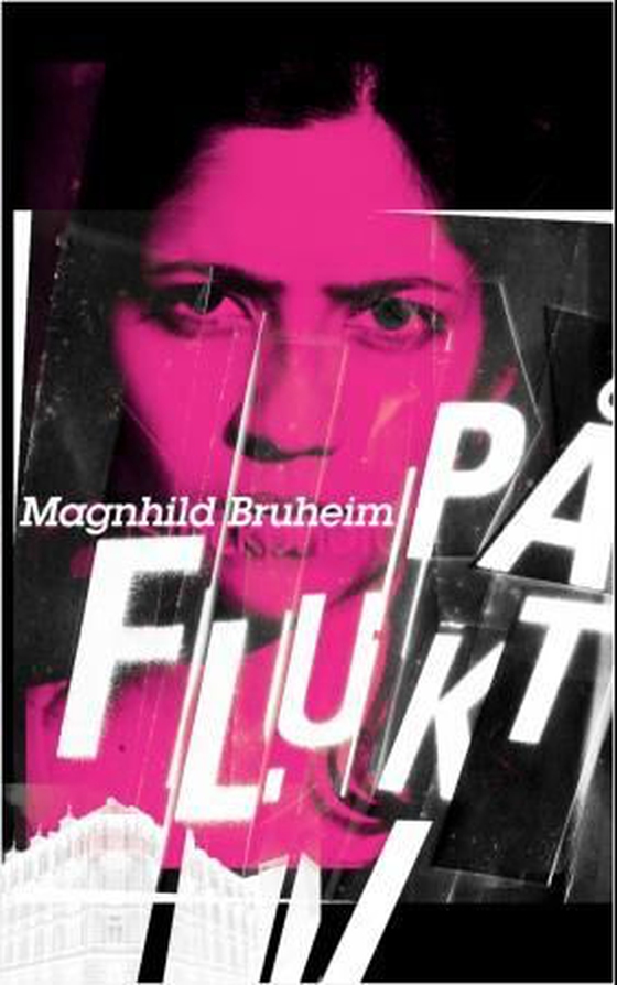 På flukt - roman (ebok) av Magnhild Bruheim