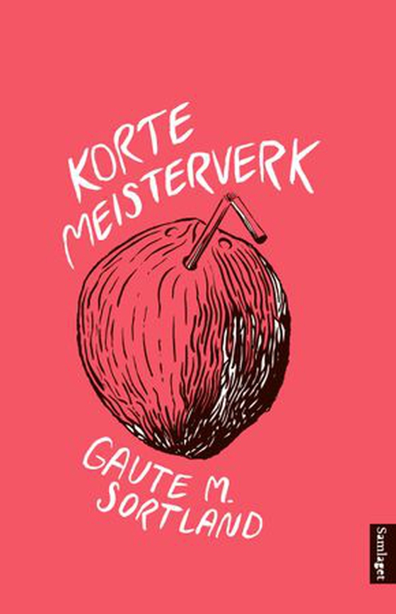Korte meisterverk (ebok) av Gaute Sortland