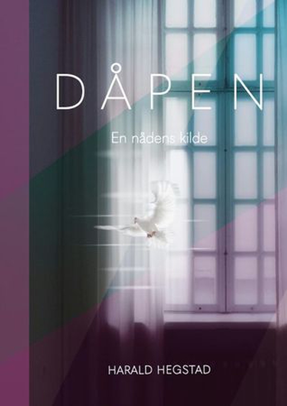 Dåpen - en nådens kilde (ebok) av Harald Hegstad