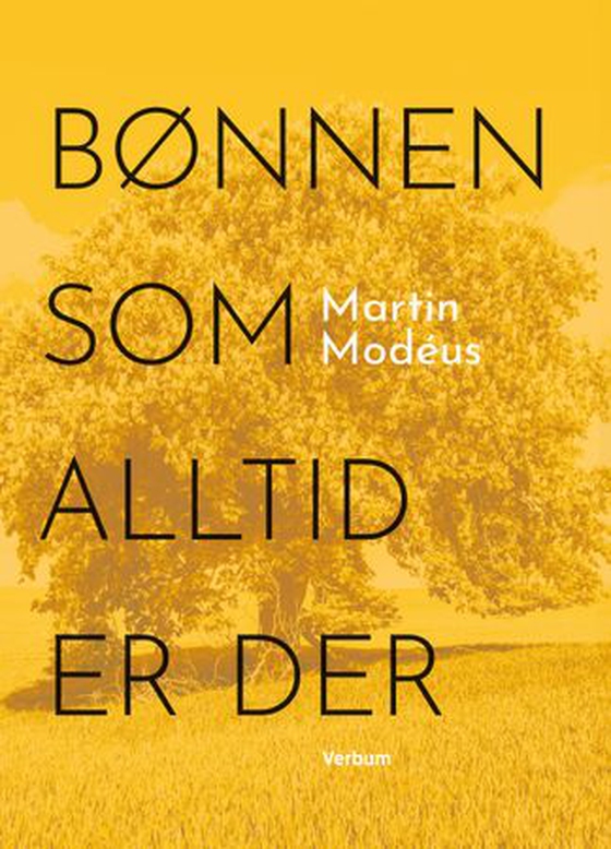 Bønnen som alltid er der (ebok) av Martin Modéus