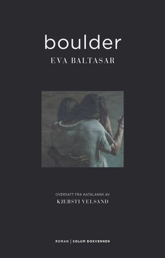 Boulder - roman (ebok) av Eva Baltasar