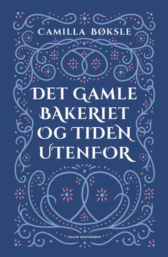 Det gamle bakeriet og tiden utenfor