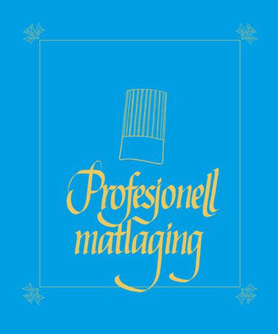 Profesjonell matlaging (ebok) av Kjell E. Innli